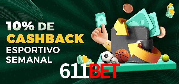 10% de bônus de cashback na 611bet